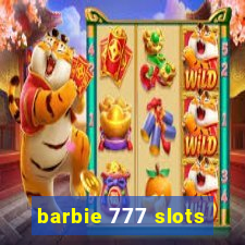 barbie 777 slots